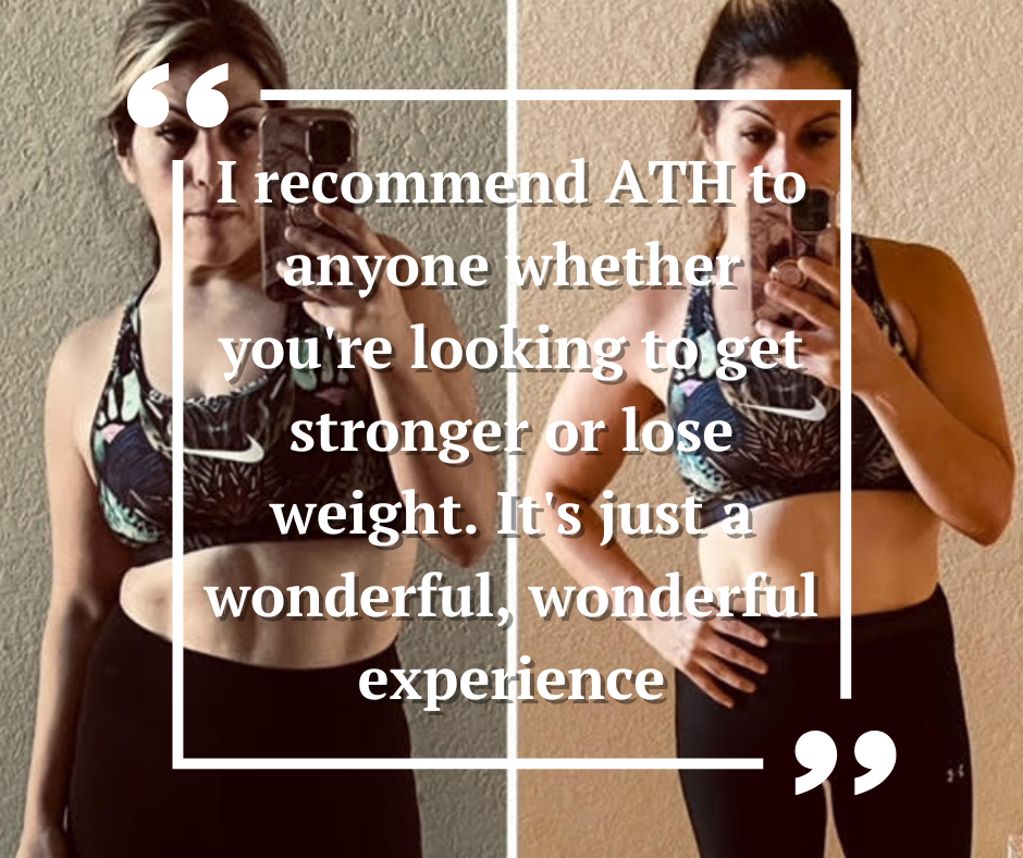 Anita Tello, adult fitness testimonial, "I'd recommend ATH to anyone whether you're looking to get stronger or lose weight."